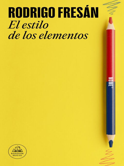 Title details for El estilo de los elementos by Rodrigo Fresán - Available